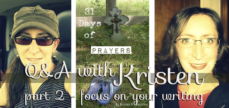 Q&A with Kristen Hamilton | Focus on Your Writing