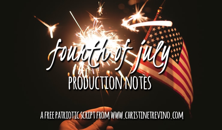 Production Notes [Fourth of July Monologues]