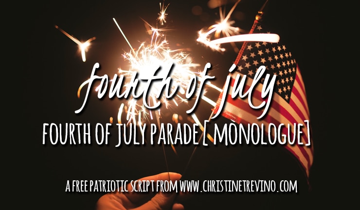 Fourth of July | Fourth of July Parade Monologue