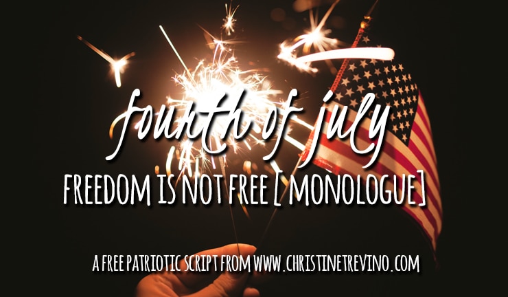 Freedom is Not Free [Monologue]