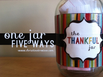 The Thankful Jar | One Jar, Five Ways