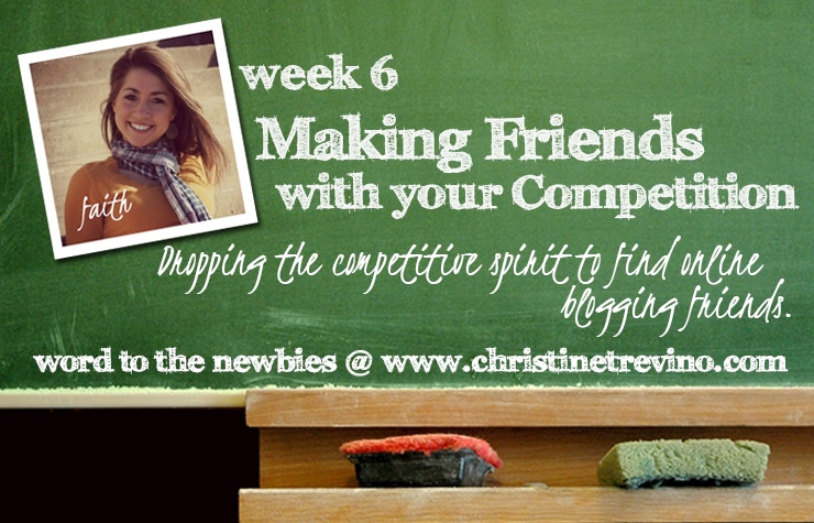 Making Friends with Your Competition | Word to the Newbies | Week 6