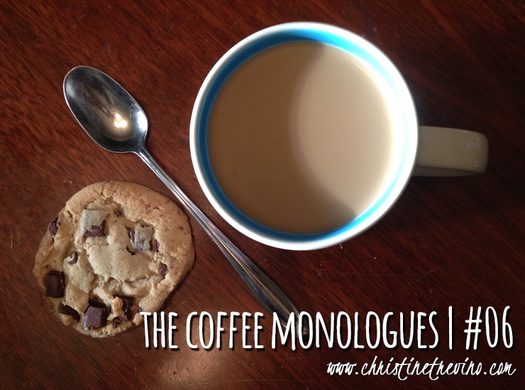 The Coffee Monologues | #06