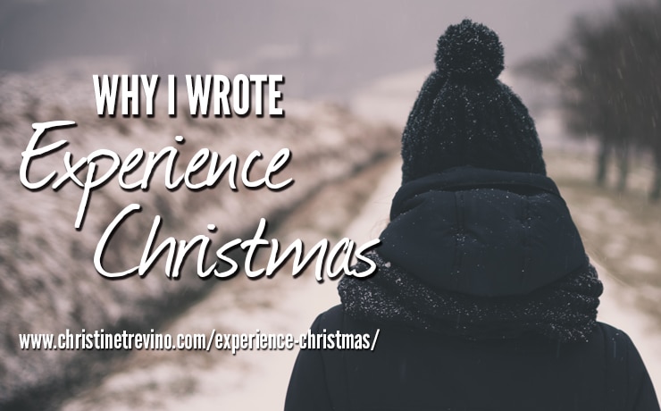 Why I Wrote Experience Christmas