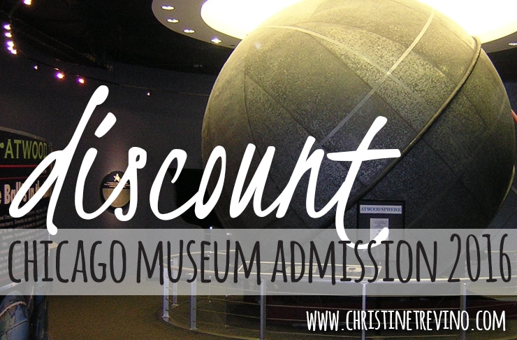 2016 Chicago Museum DISCOUNT Admissions