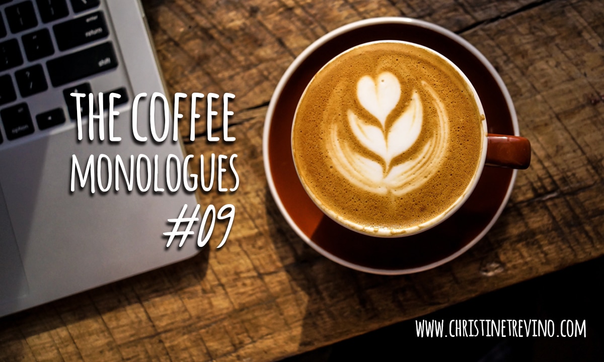 The Coffee Monologues | #9