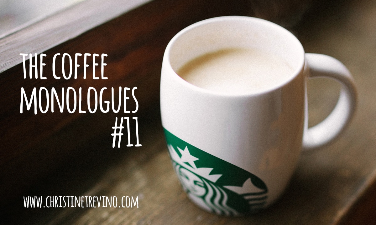 The Coffee Monologues | #11