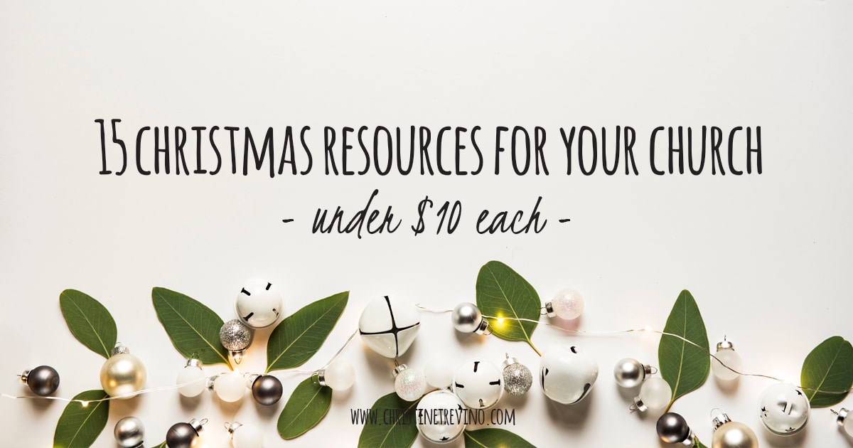 15 Christmas Resources for your Church [under $10 each]