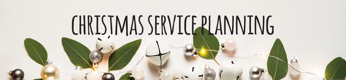 Christmas service planning
