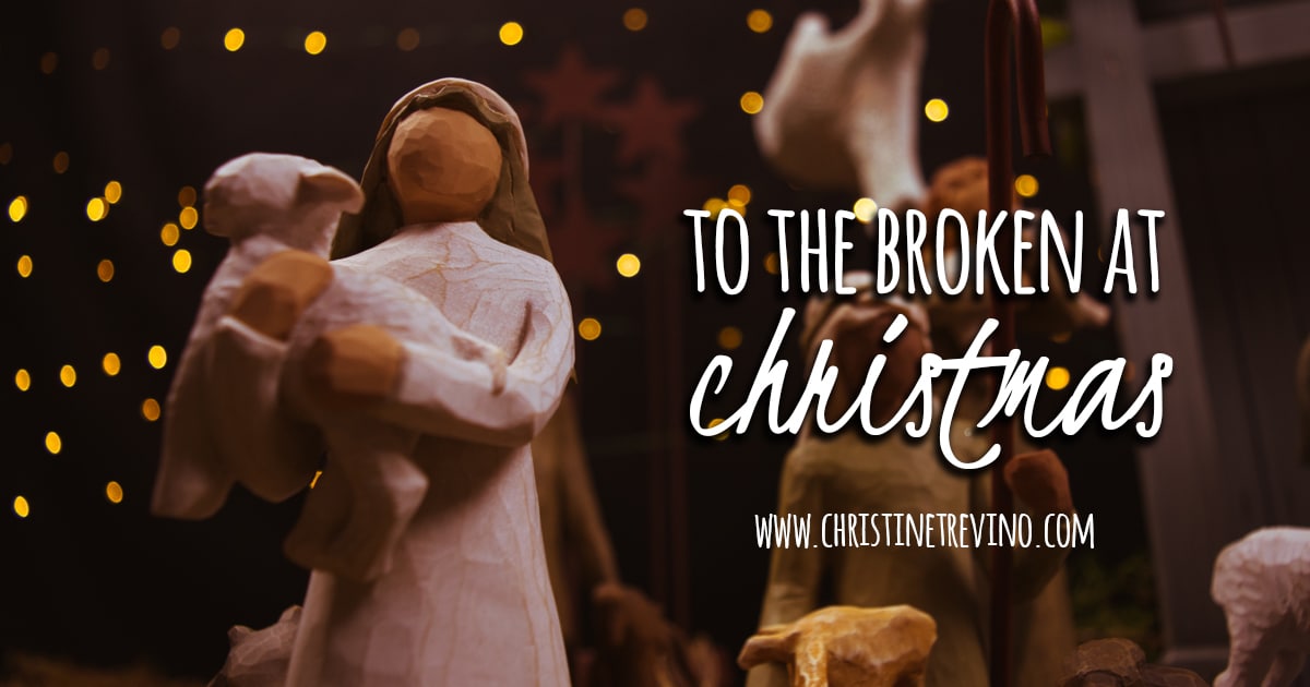 To the Broken at Christmas