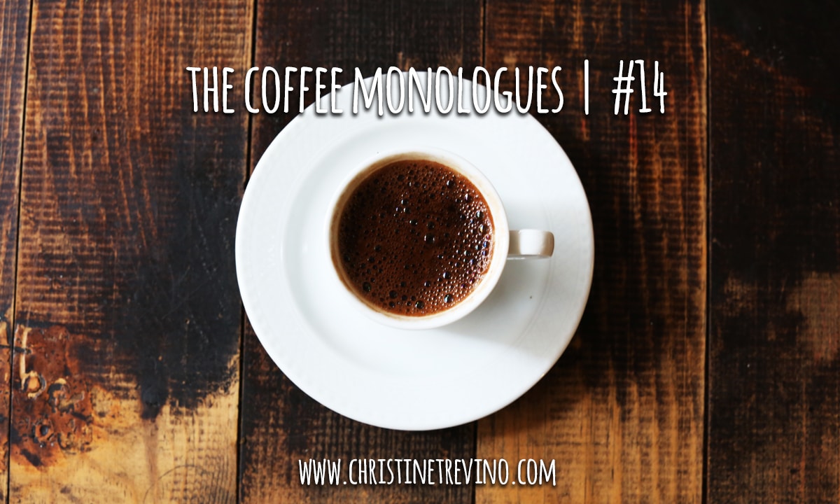 The Coffee Monologues | #14