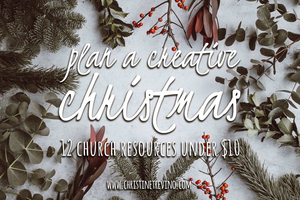 Plan a Creative Christmas | 12 Church Resources Under $10