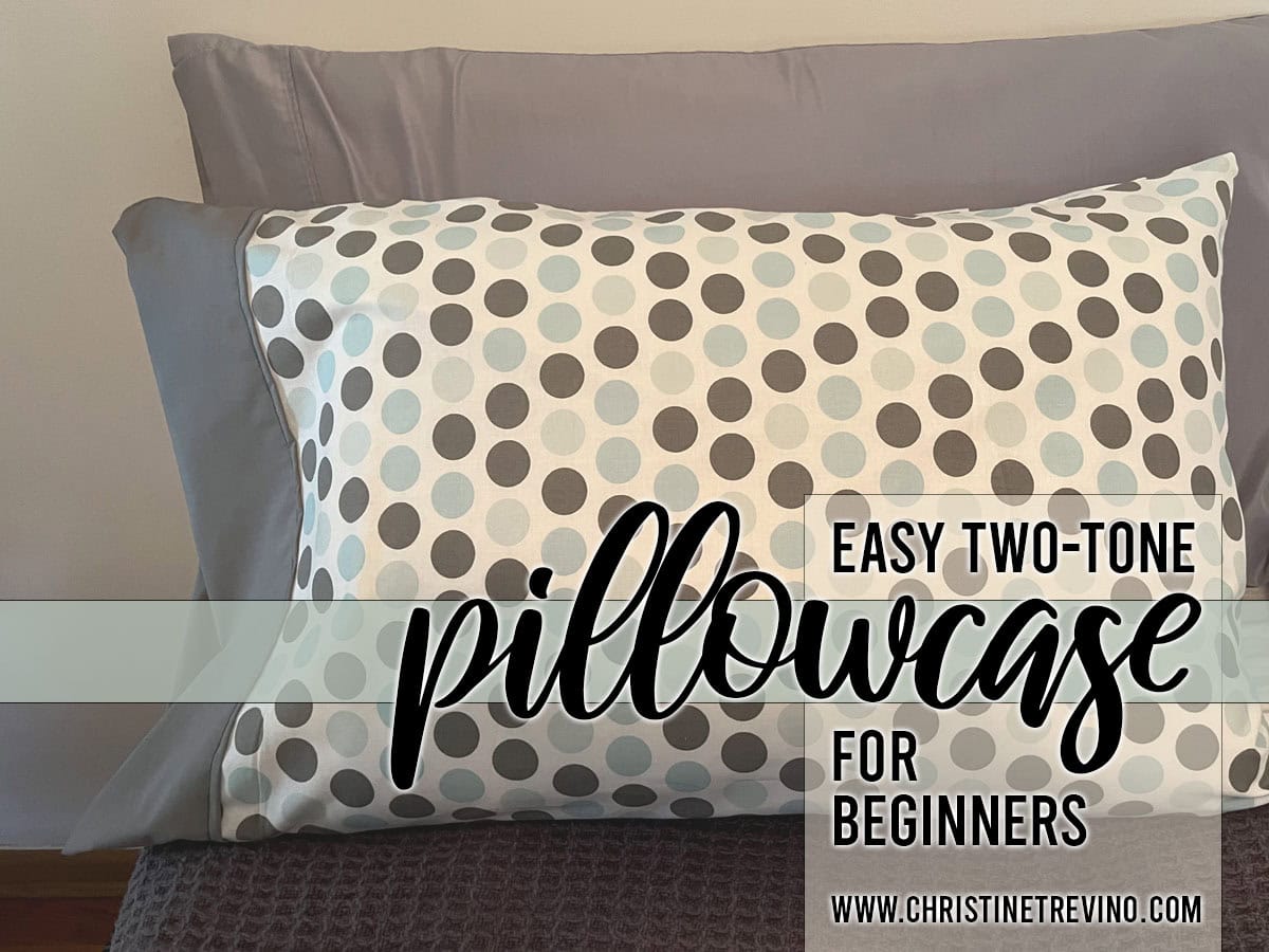 Easy Two-Tone Pillowcase for Beginners